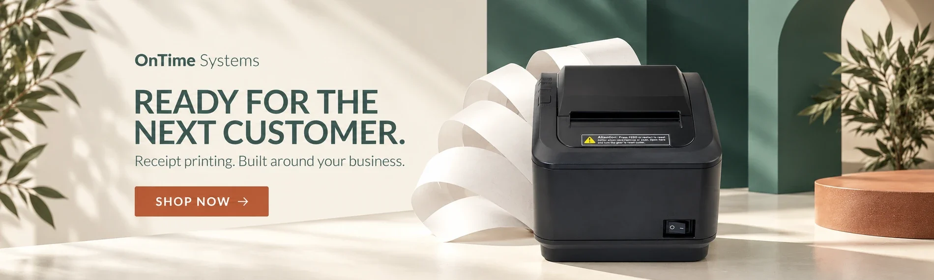 Ready for every checkout. Receipt printers. Everyday reliability. Shop Now.